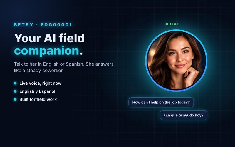 Betsy, your AI field companion